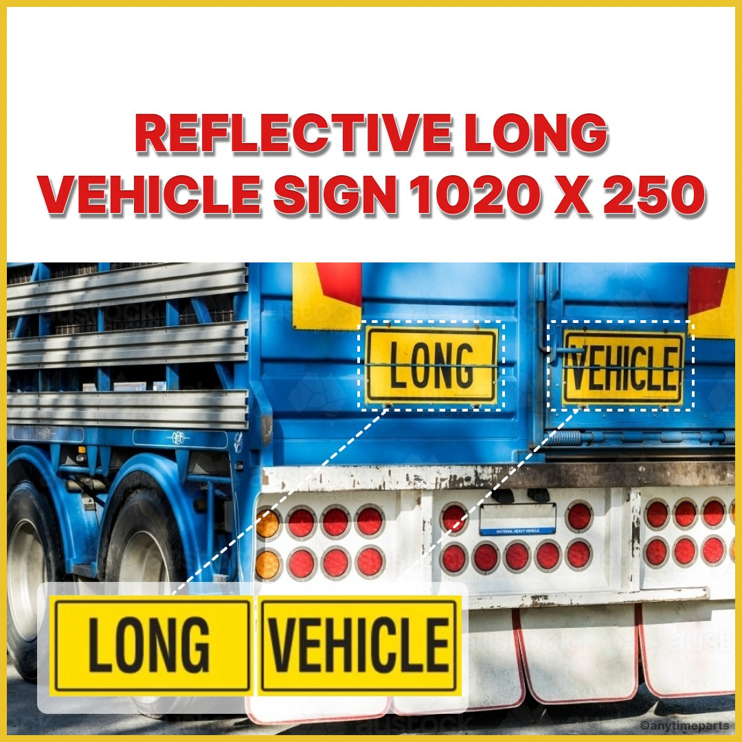 REFLECTIVE LONG VEHICLE SIGN 1020 X 250