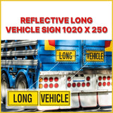 REFLECTIVE LONG VEHICLE SIGN 1020 X 250