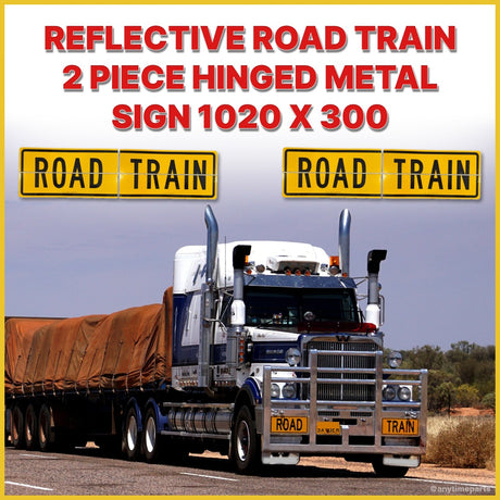 REFLECTIVE ROAD TRAIN 2 PIECE HINGED METAL SIGN 1020 X 300