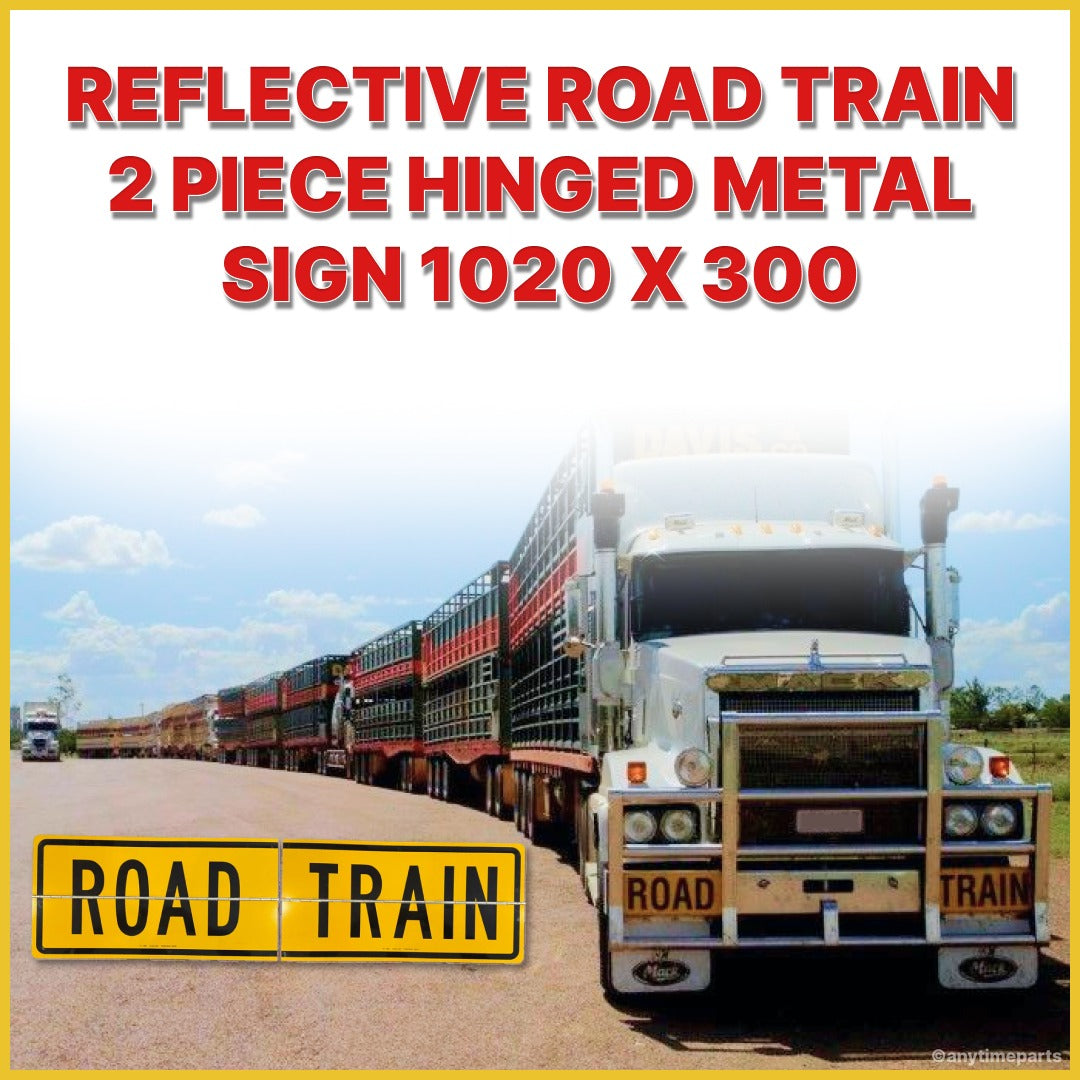 REFLECTIVE ROAD TRAIN 2 PIECE HINGED METAL SIGN 1020 X 300