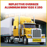 REFLECTIVE OVERSIZE ALUMINIUM SIGN 1020 X 250