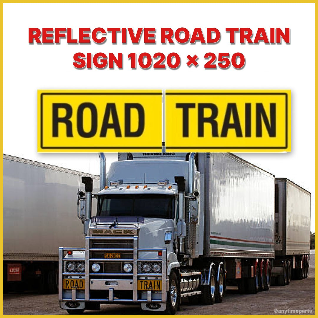 REFLECTIVE ROAD TRAIN SIGN 1020X 250