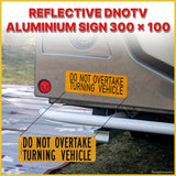 REFLECTIVE DNOTV ALUMINIUM SIGN 300 x 100