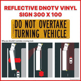 REFLECTIVE DNOTV VINYL SIGN 300 X 100